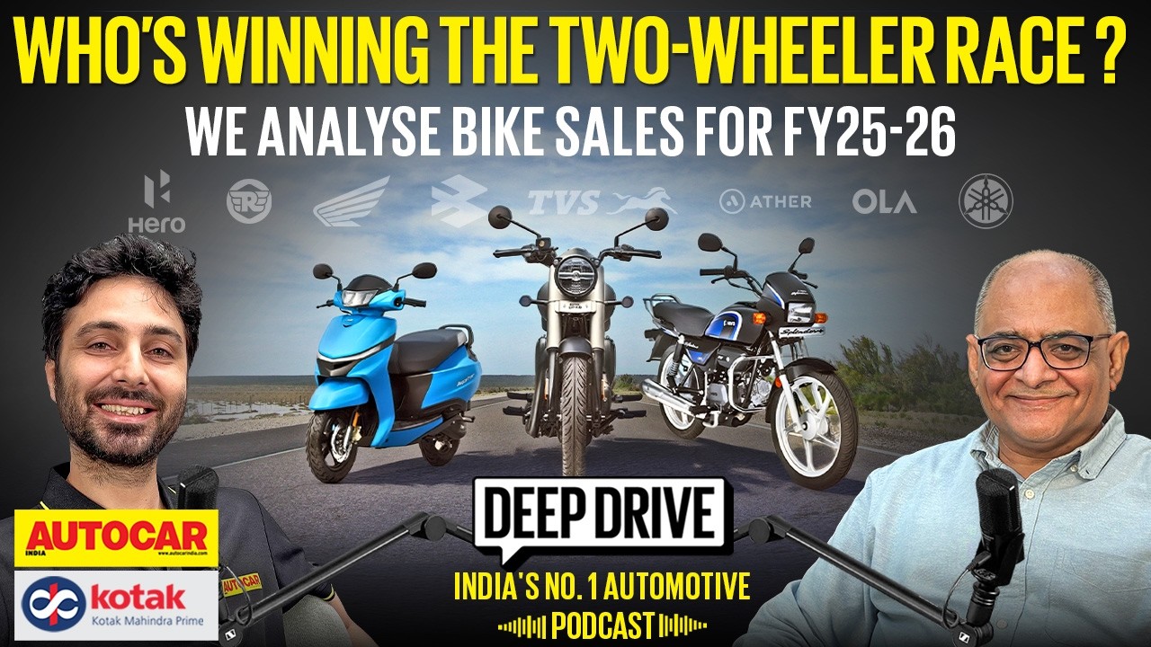 FY26's record two-wheeler sales: The real winners & losers |Deep Drive Podcast Ep.108| Autocar India