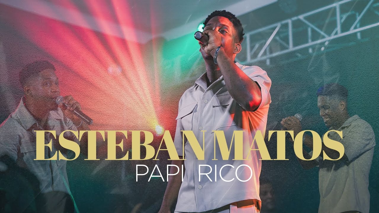PAPI RICO - ESTEBAN MATOS
