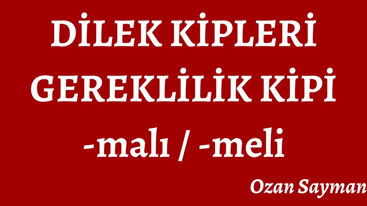 Türkçe Gramer - Грамматика турецкого языка (Gereklilik Kipi -malı/-meli)