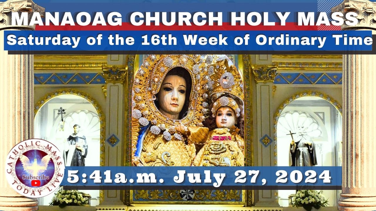 CATHOLIC MASS  OUR LADY OF MANAOAG CHURCH LIVE MASS TODAY Jul 27, 2024  5:40a.m. Holy Rosary