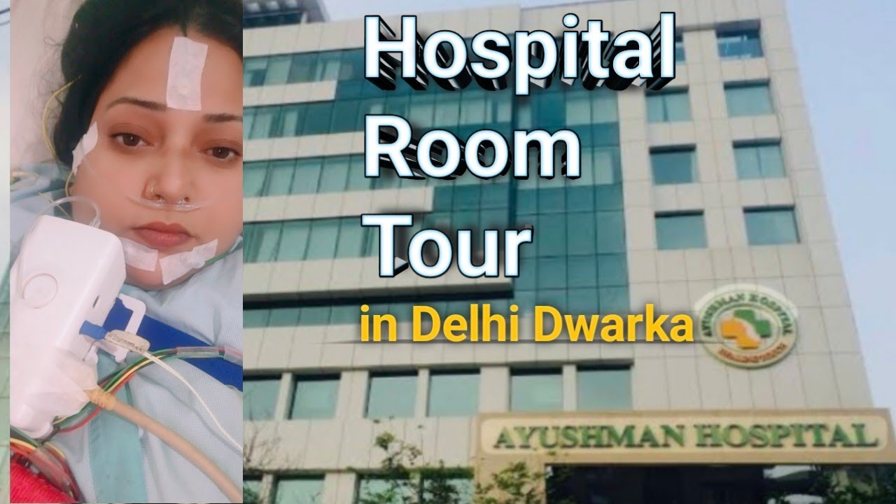 Hospital Room Tour in Delhi (2025) Sector 10 Ayushman Hospital in Delhi//🏥🧑🏻‍⚕️@0786manisha 👍🏻💯