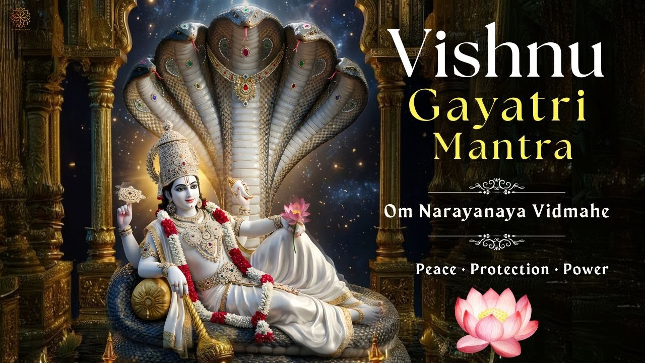 Vishnu Gayatri Mantra | Om Narayanaya Vidmahe | Powerful Protection & Peace