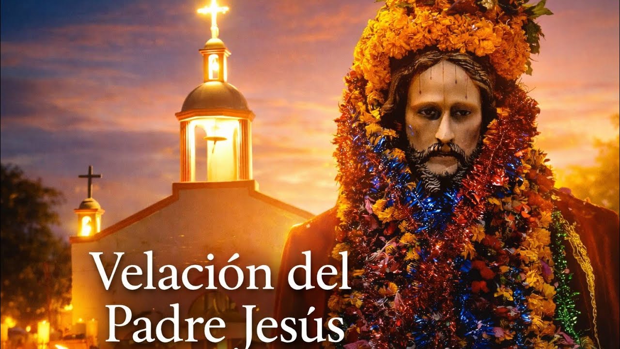 Velación del Padre Jesús | Nanayatla, Xochiatipan, Hidalgo – Huasteca Hidalguense .