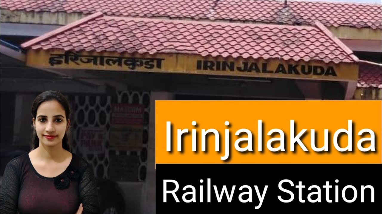 Irinjalakuda Railway Station : Station Facilities, Code, Train Passing Through, Waiting Room, Food
