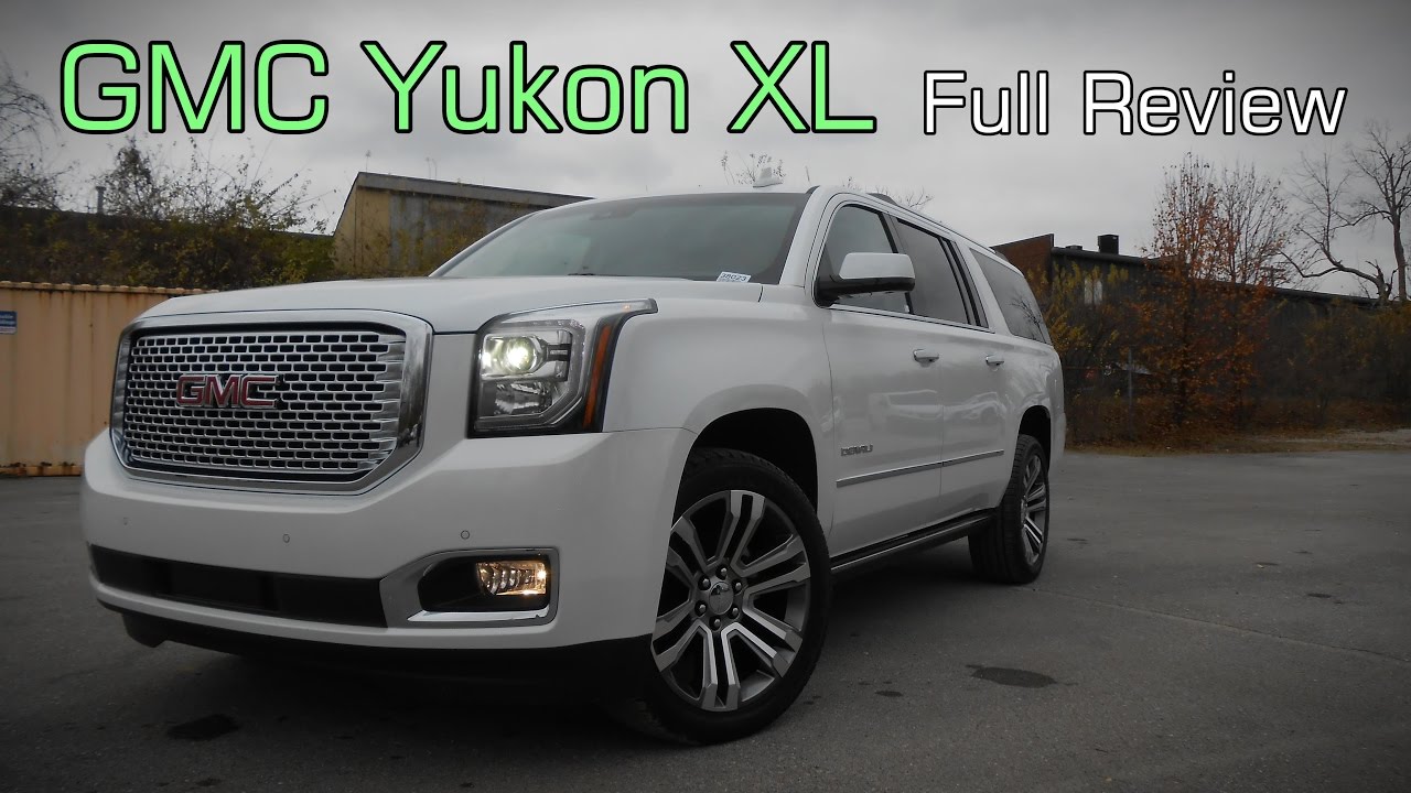 2017 GMC Yukon XL: Full Review | SLE, SLT & Denali