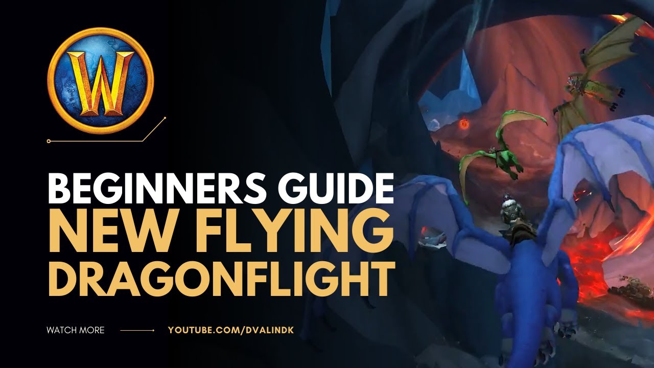 Dragonflight Dragon Riding Beginners Guide | New Player Tutorial & Tips | World of Warcraft