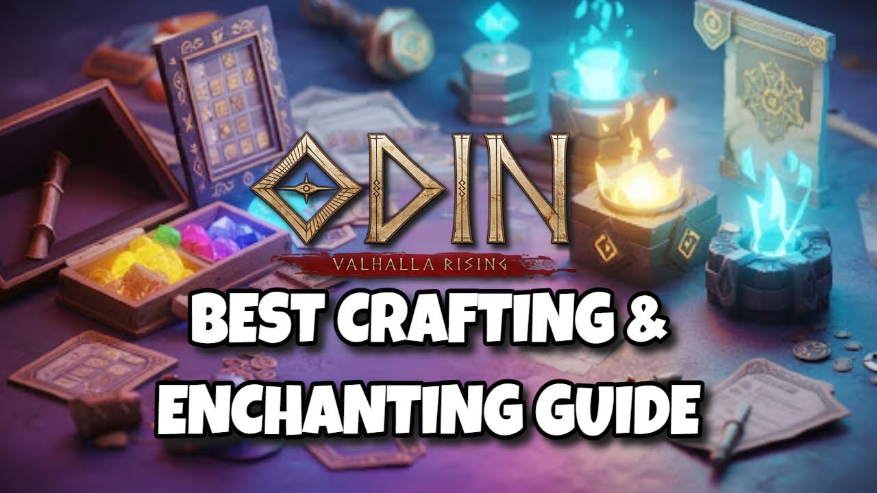 The BEST Guide to Odin Valhalla Rising: Crafting and Enchanting
