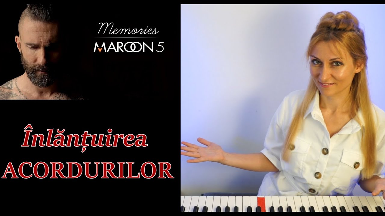 Memories - Maroon 5 - Înlănțuirea lejeră a acordurilor - Cum scoatem acordurile unei melodii?