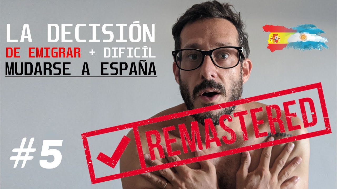#5 Tomar la DECISIÓN de EMIGRAR a España 😮 [TE CUENTO LO + DIFÍCIL] Suri al desnudo. [Remastered]