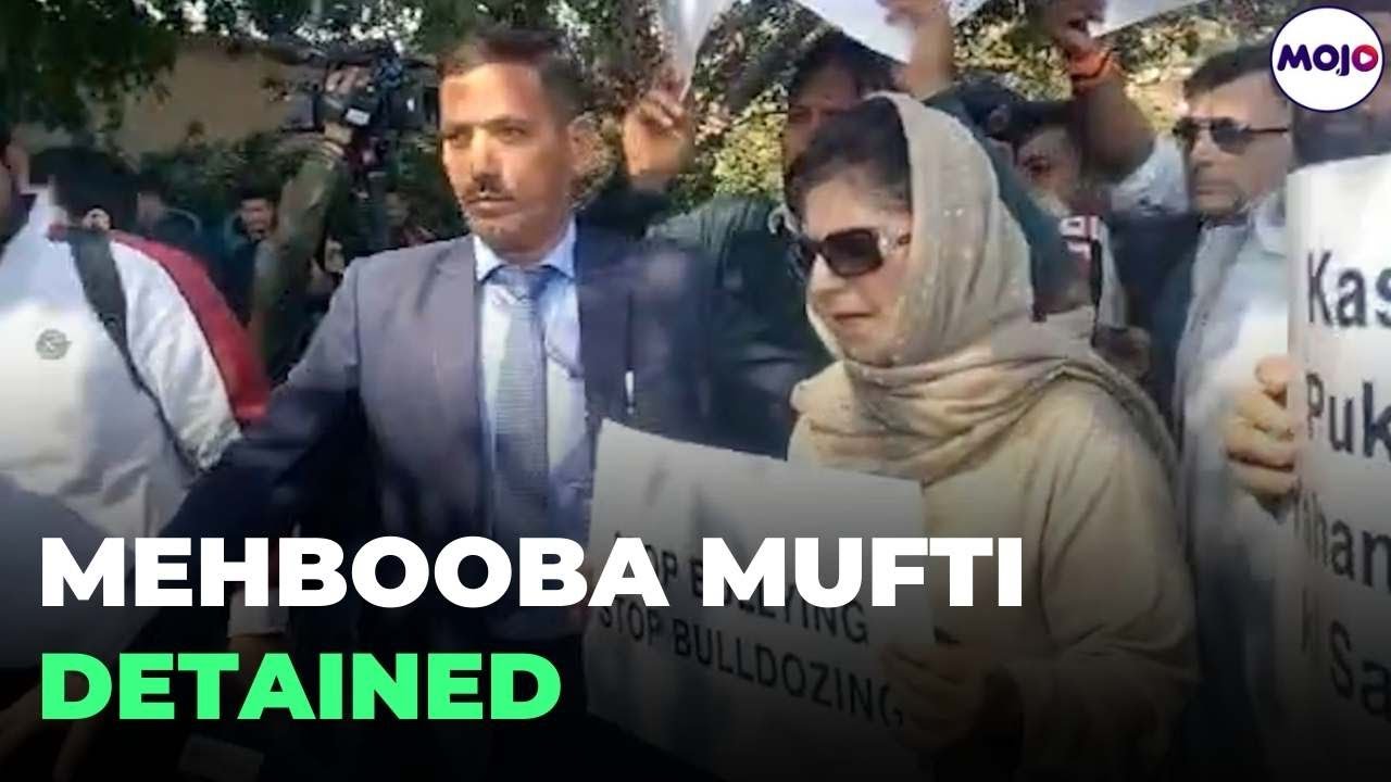 Mehbooba Mufti Detained while leading a protest against Anti-Encroachment Drive in Delhi