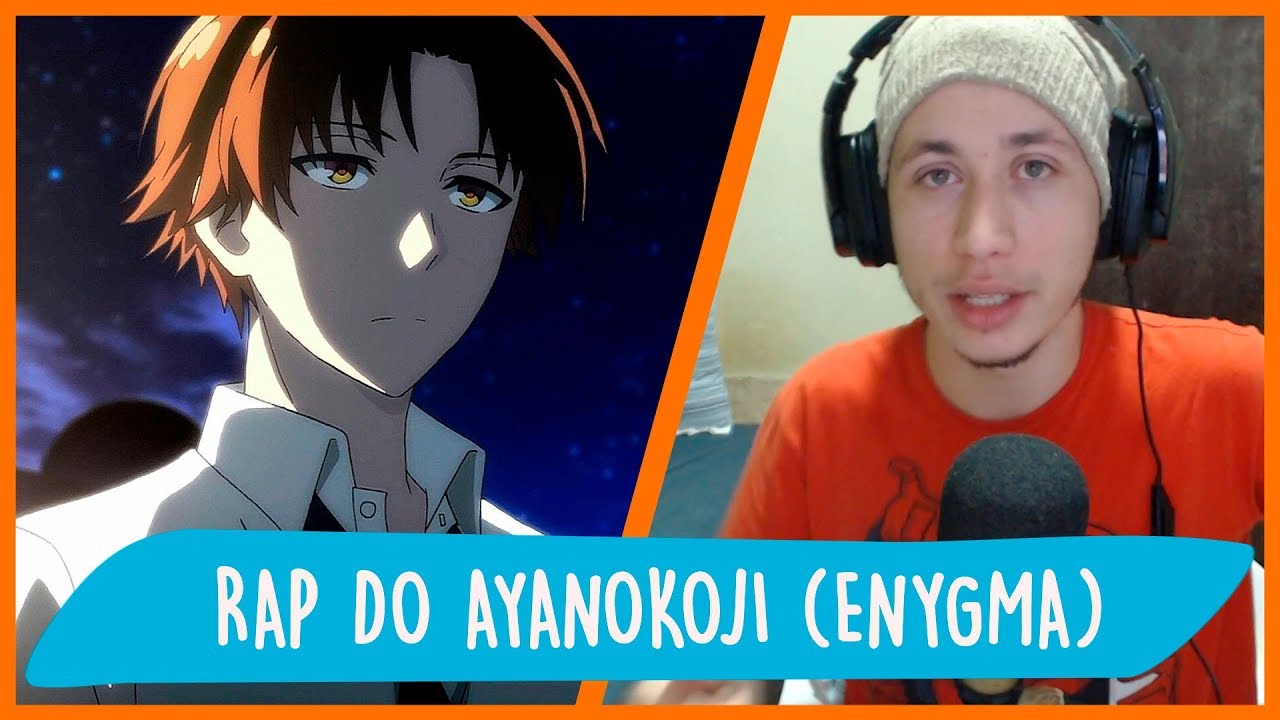 REACT Rap do Ayanokoji (Youkoso Jitsuryoku) | Enygma 42