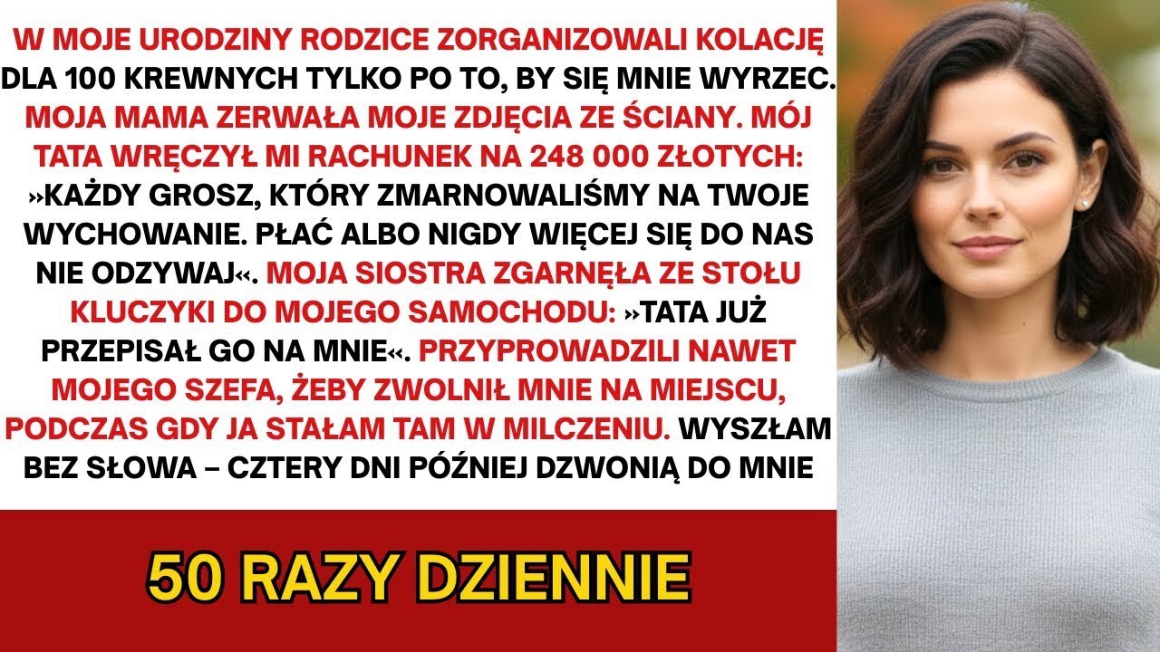 Na moje urodziny rodzice urządzili rodzinną kolację dla 100 krewnych by publicznie mnie odrzucić