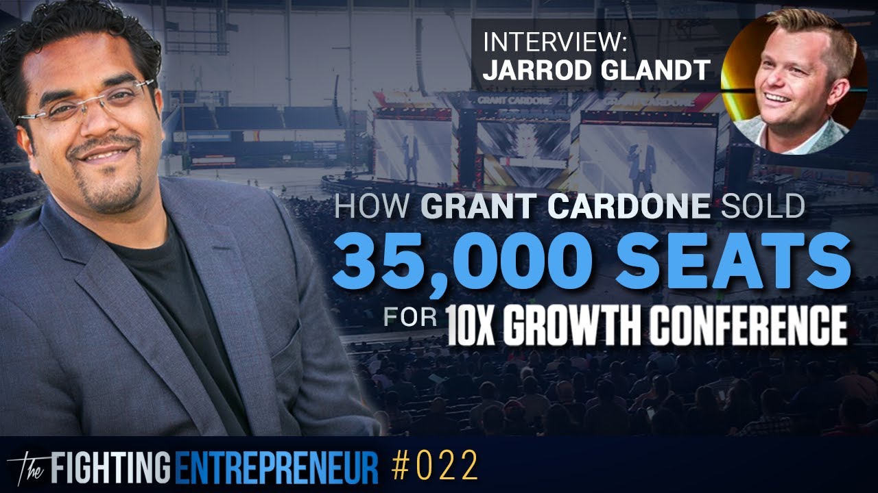 How Grant Cardone Sold 35,000 Seats for 10x Growthcon - Jarrod Glandt Interview
