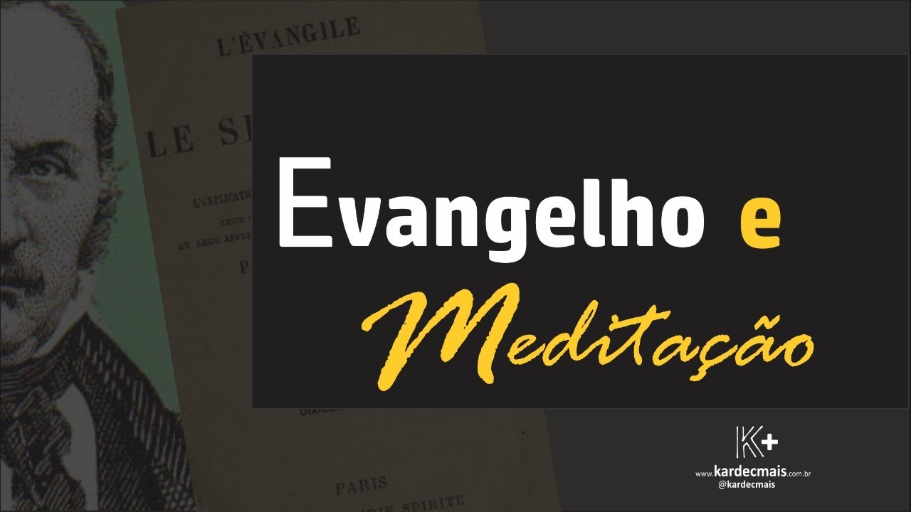 Evangelho e Meditação _ 01