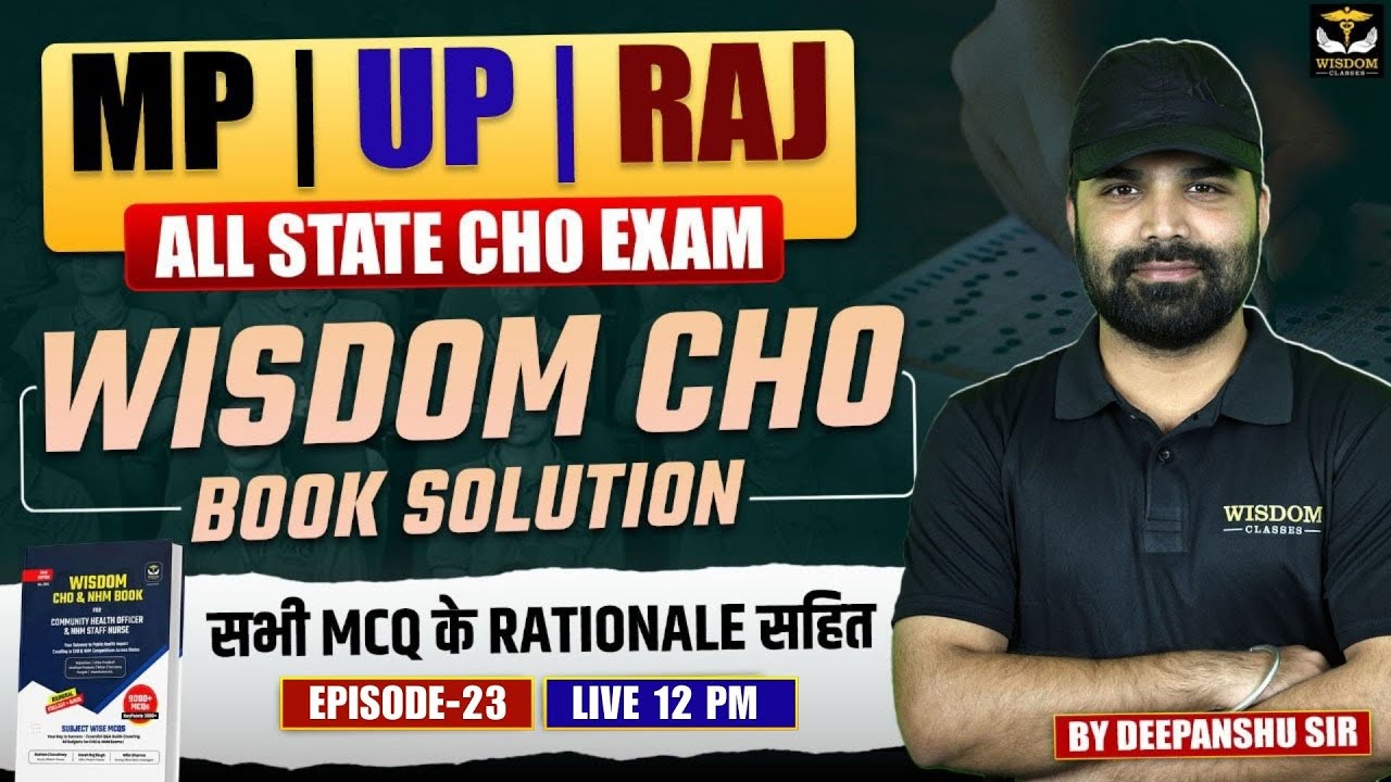 CHO Exam Preparation | MP, UP, RAJ, | Wisdom CHO Book Full Solution | Ep 23 | Deepanshu Sir