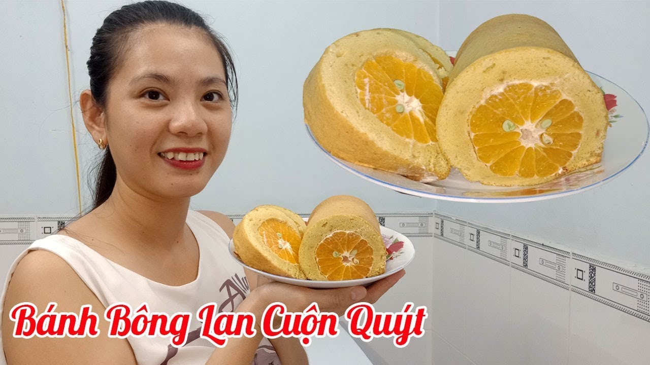 Cách làm bánh bông lan cuộn quýt không cần lò nướng xốp ngon đẹp mắt