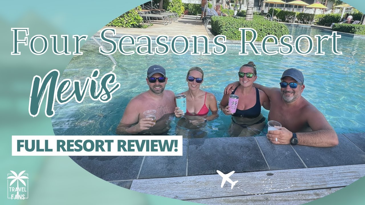 Full Review of Four Seasons Resort Nevis, West Indies