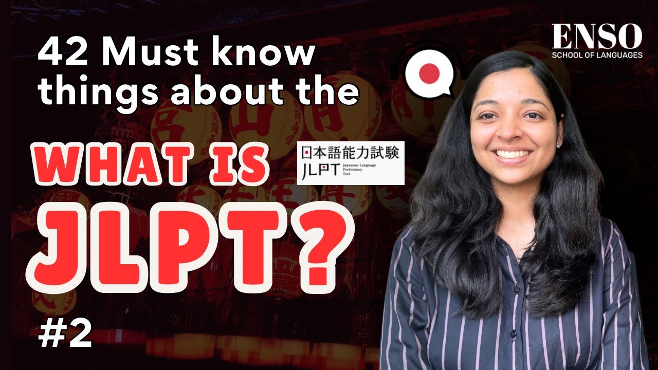 What is JLPT - 42 things you need to know about the JLPT Exam!