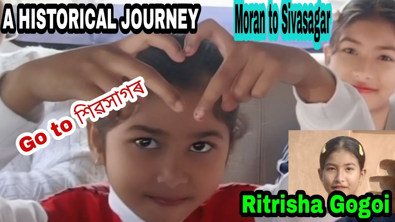A historical journey to sivasagar with my family//RISHA 2 GO //Ritrisha Gogoi //Moran //
