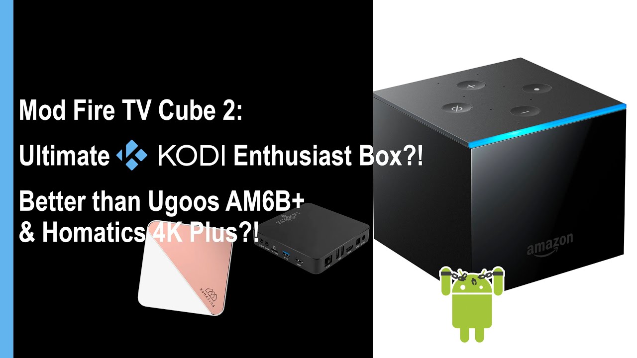 Mod Fire TV Cube 2: Ultimate Kodi Enthusiast Box?! Better than Ugoos AM6B+ & Homatics 4K Plus?!