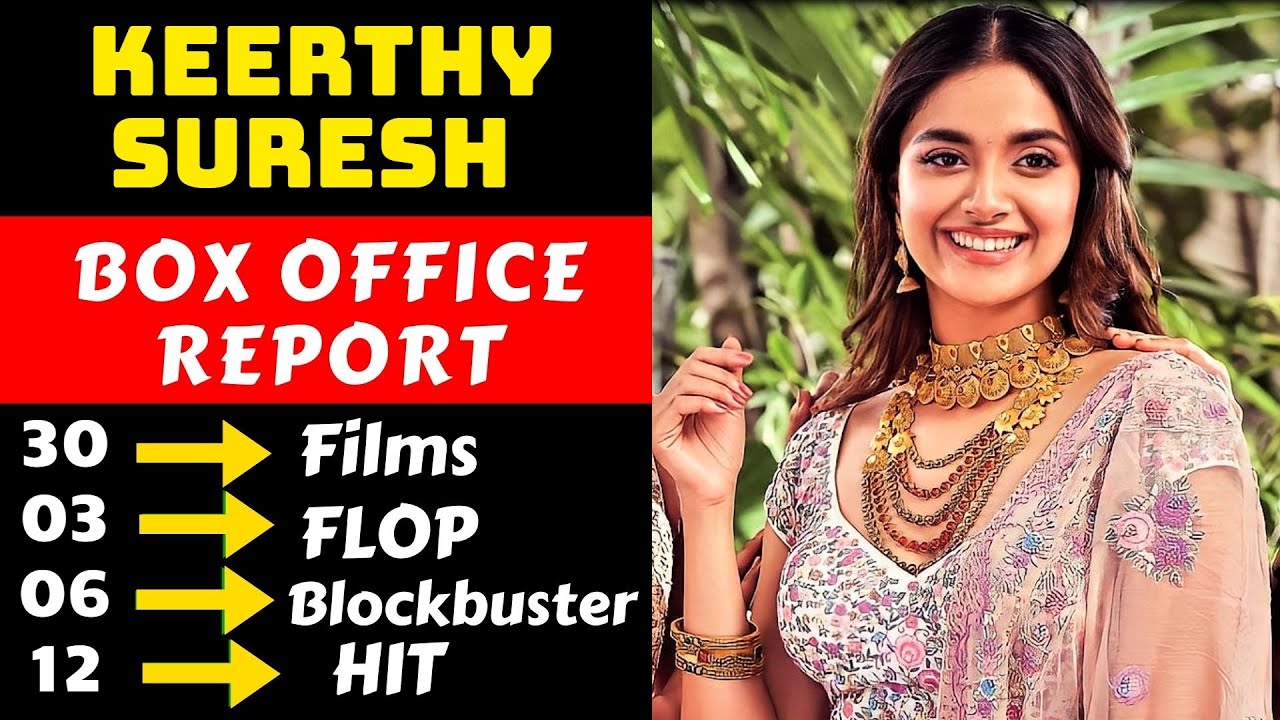 Mahanati Actress Keerthy Suresh Hit And Flop All Movies List With Box Office Collection