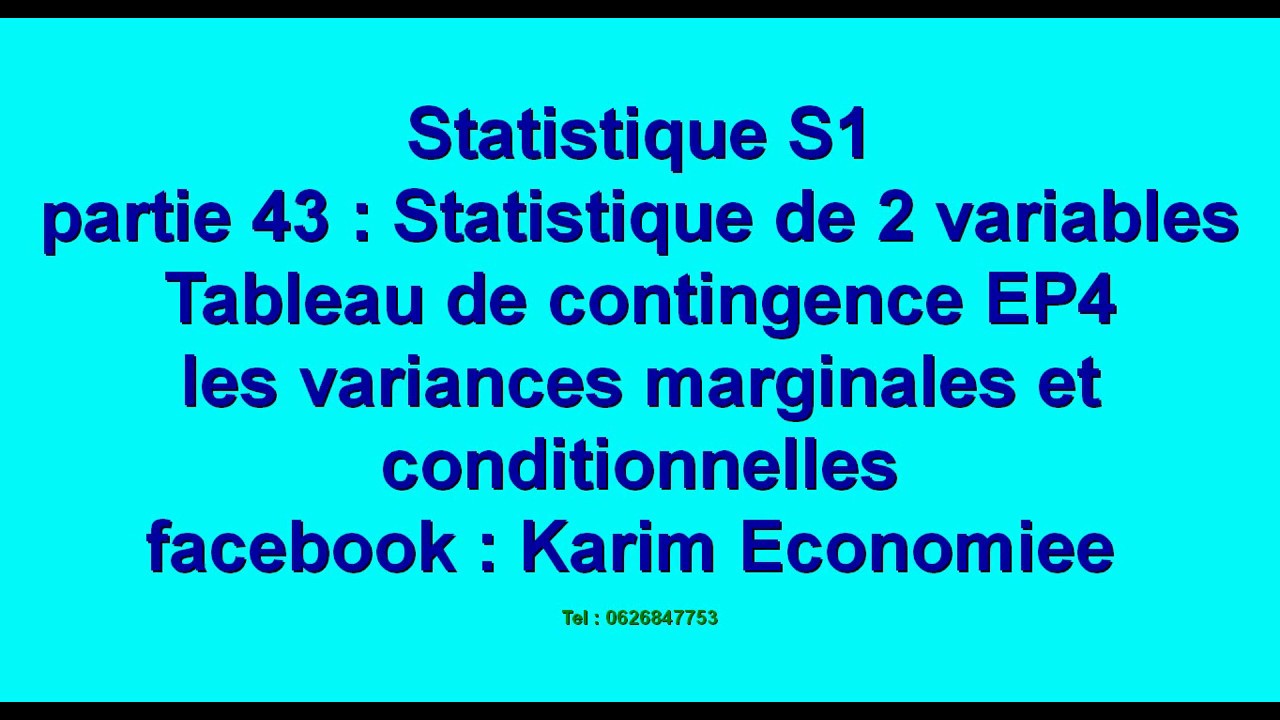 Statistique S1 partie 43 : statistique de 2 variables, tableau de contingence EP4, les variances