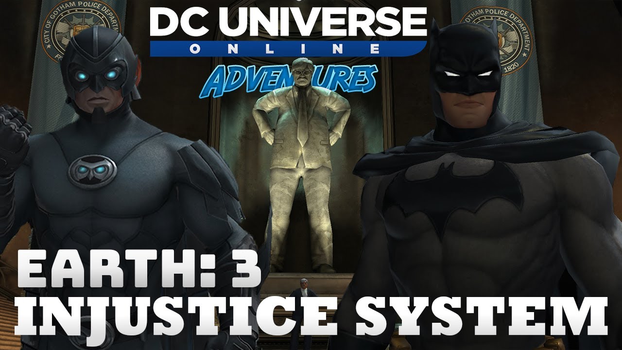 Dc Universe Online Adventures - Walkthrough - Earth 3 - Injustice System