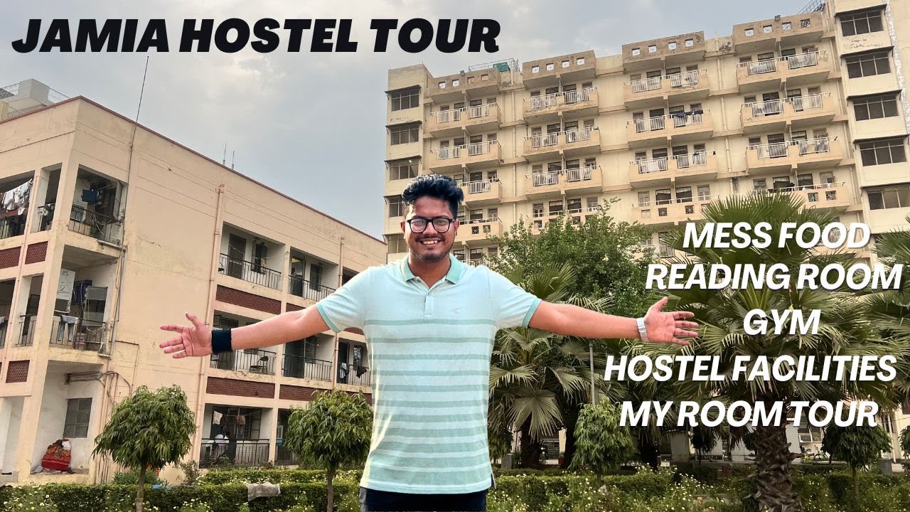 Jamia Hostel Tour | Mess Food, Hostel Facilities, Room Tour, Gym etc | JMI Boys Hostel