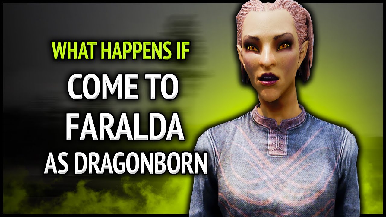 Skyrim ٠ What Happens if you come to Faralda as Dragonborn