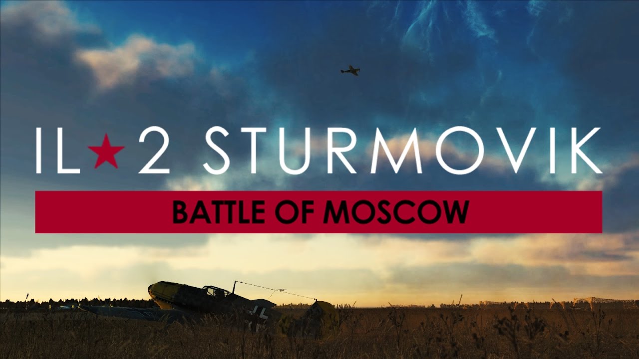 IL-2 Sturmovik: Battle of Moscow (fan trailer)