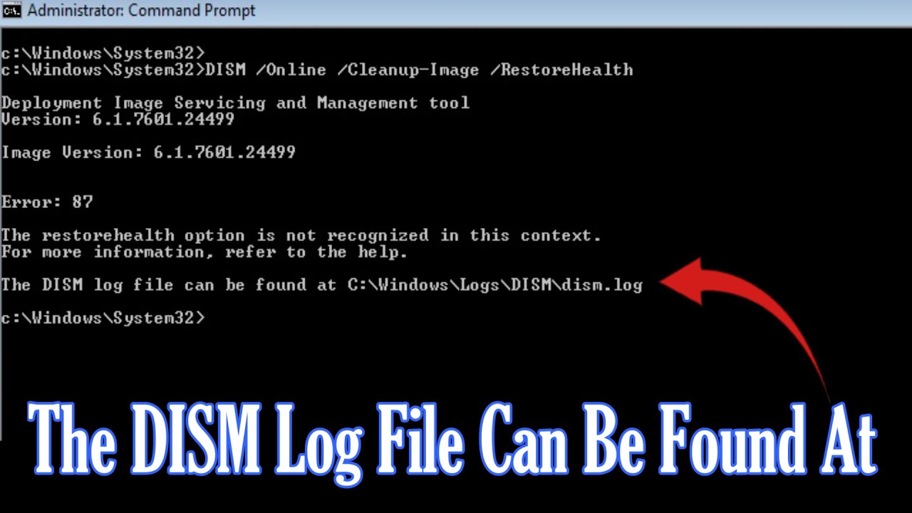 Error 87 The DISM log file can be found At C:\Windows\Logs\DISM\dism.log