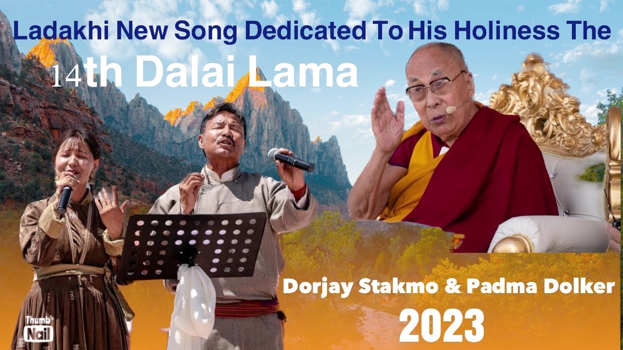 Ladakhi New Song Dedicated to #HHDalaiLama ||Dorjay Stakmo & Padma Dolker|| 2023