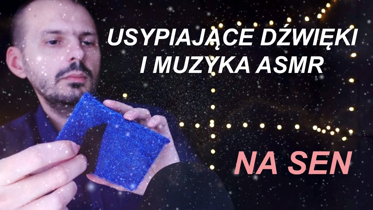 Skuteczny Usypiacz. Muzyka i Dźwięki na Sen. ASMR po polsku