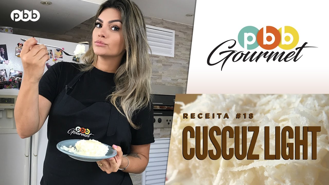 PBB Gourmet #18 - Cuscuz Light