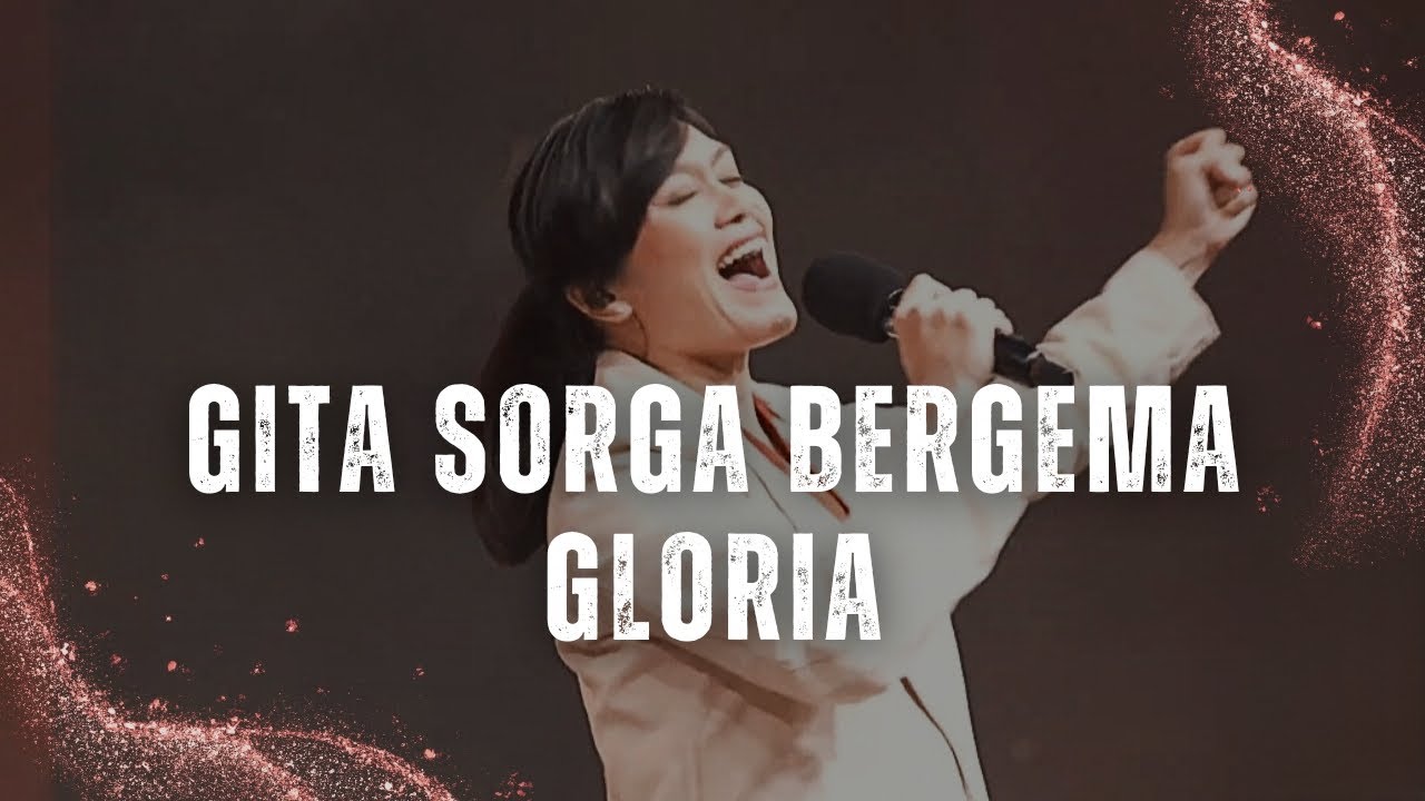 Gita Sorga Bergema medley Gloria - GMS Live