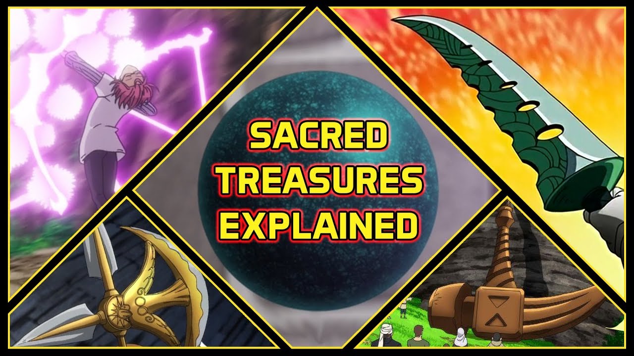 Explaining All 7 Sacred Treasures And Their Abilities | Seven Deadly Sins Explained