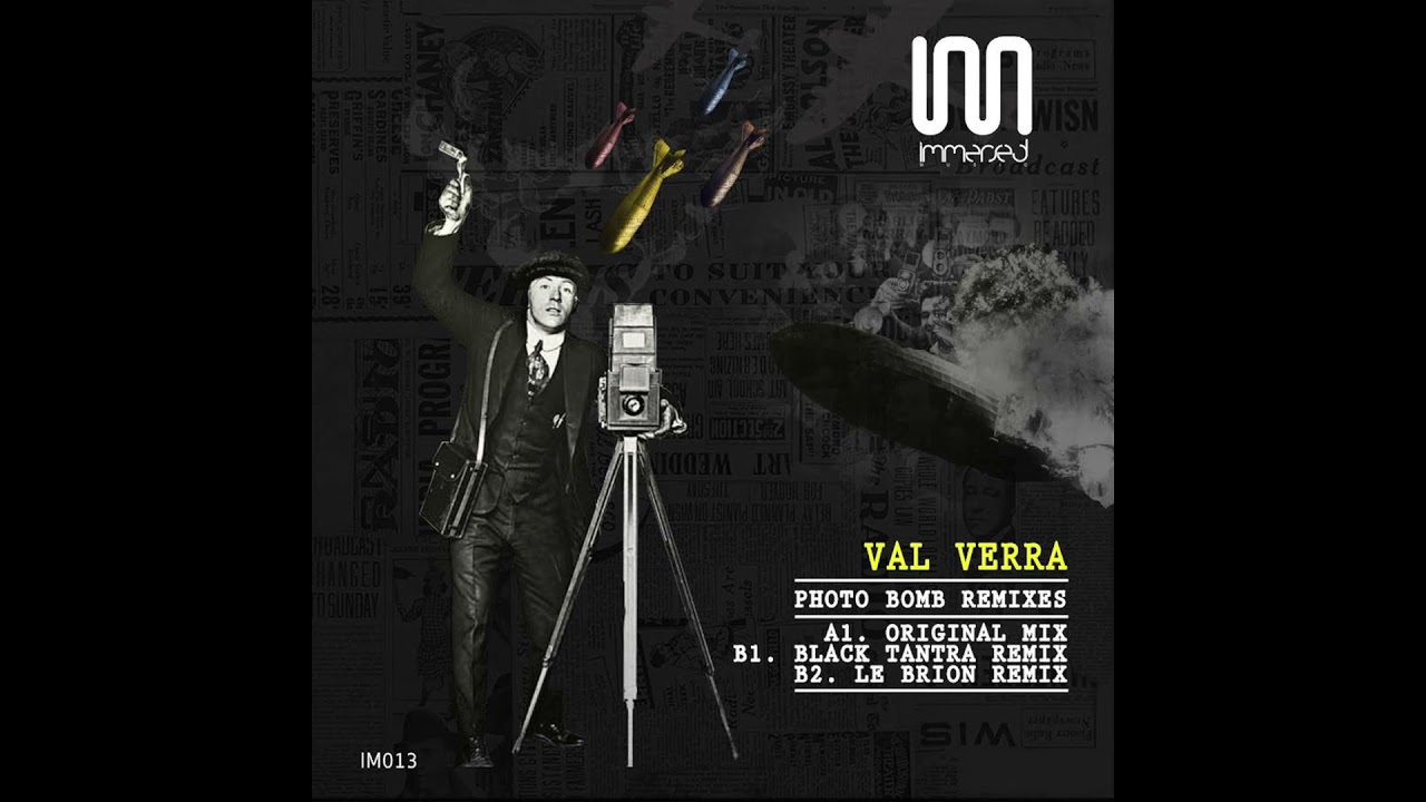 Val Verra - Photo Bomb (Le Brion Remix)