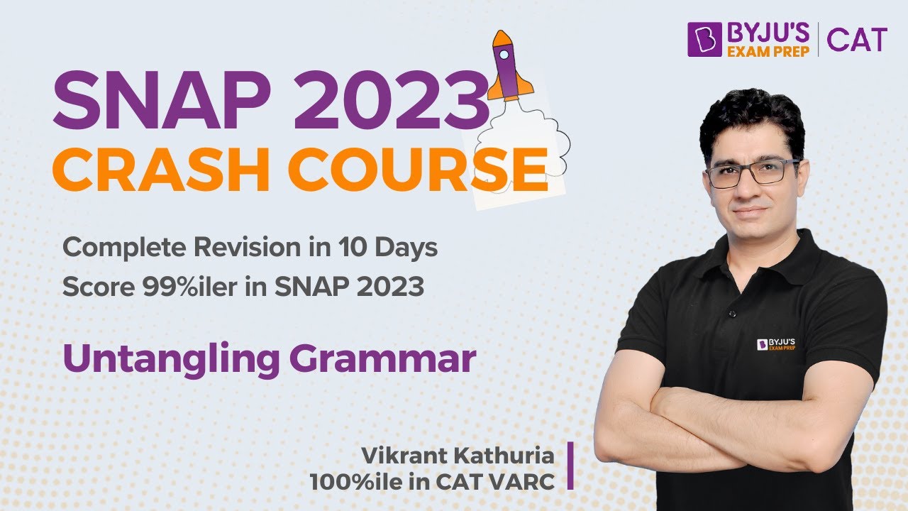 SNAP 2023 Crash Course | Untangling Grammar | SNAP 2023 Grammar Questions | BYJU'S MBA  #snap2023