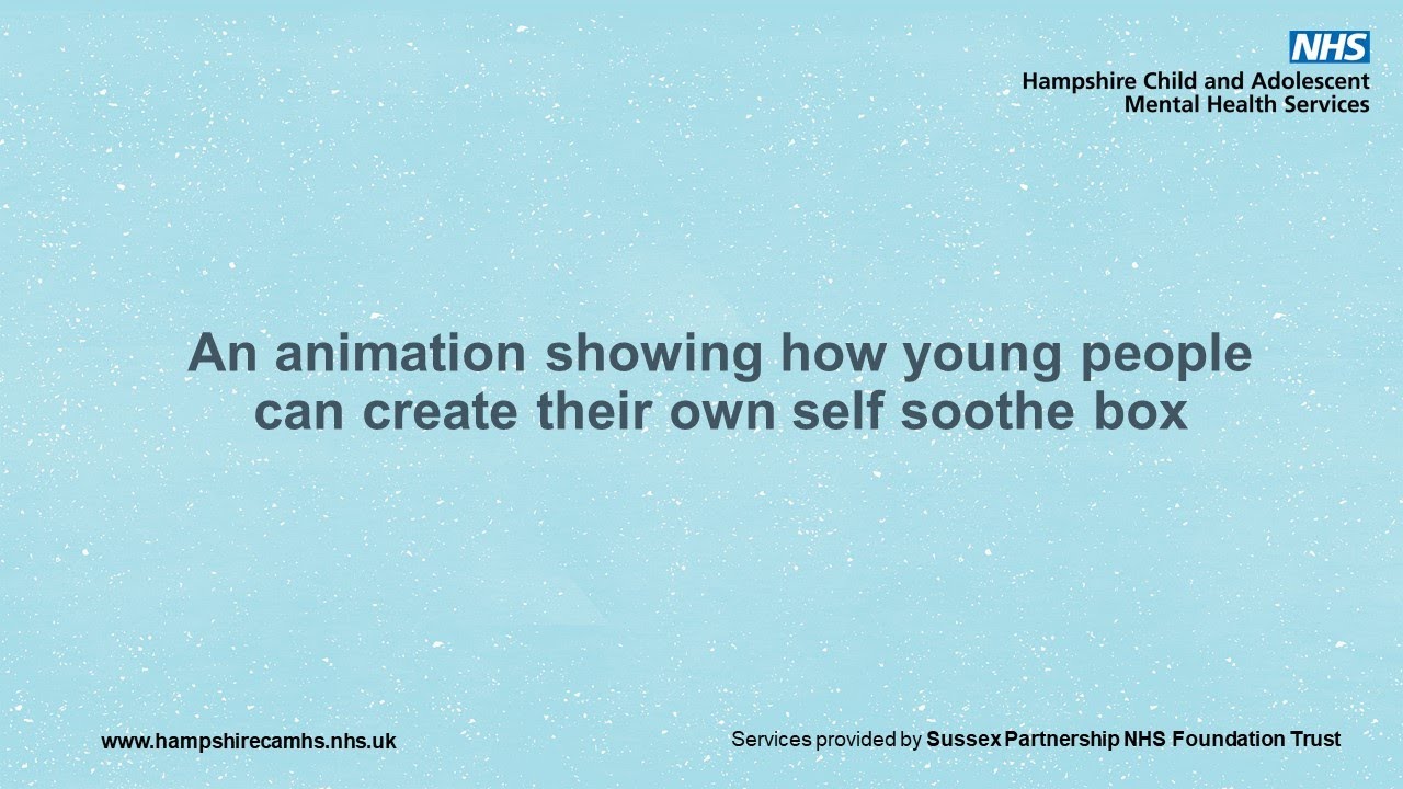 Hampshire CAMHS - Make Your Own Self Soothe Box