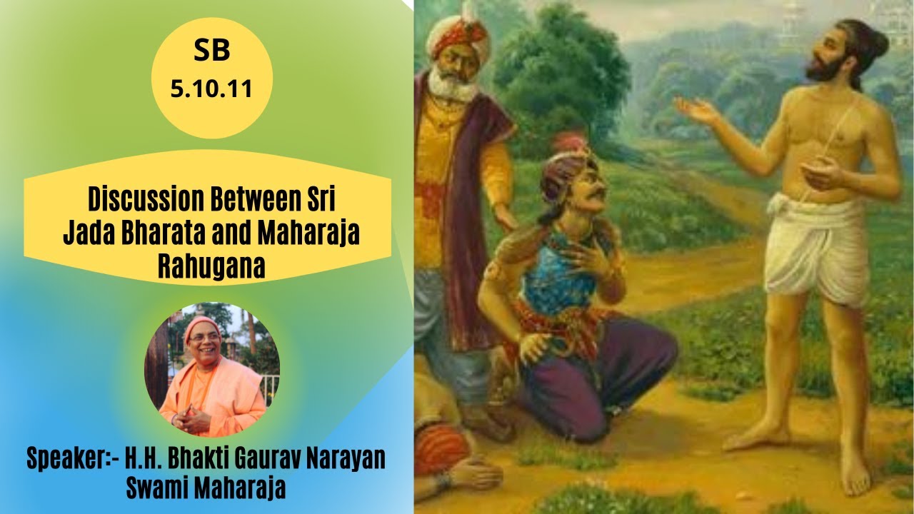 Jada Bharata & Rahugana Discussion||SB-5.10.11-English||H.H Bhakti Gaurav Narayan Swami Maharaja