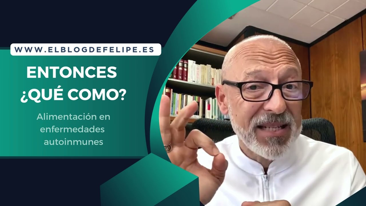 Entonces... ¿qué como? Alimentación en Enfermedades Autoinmunes