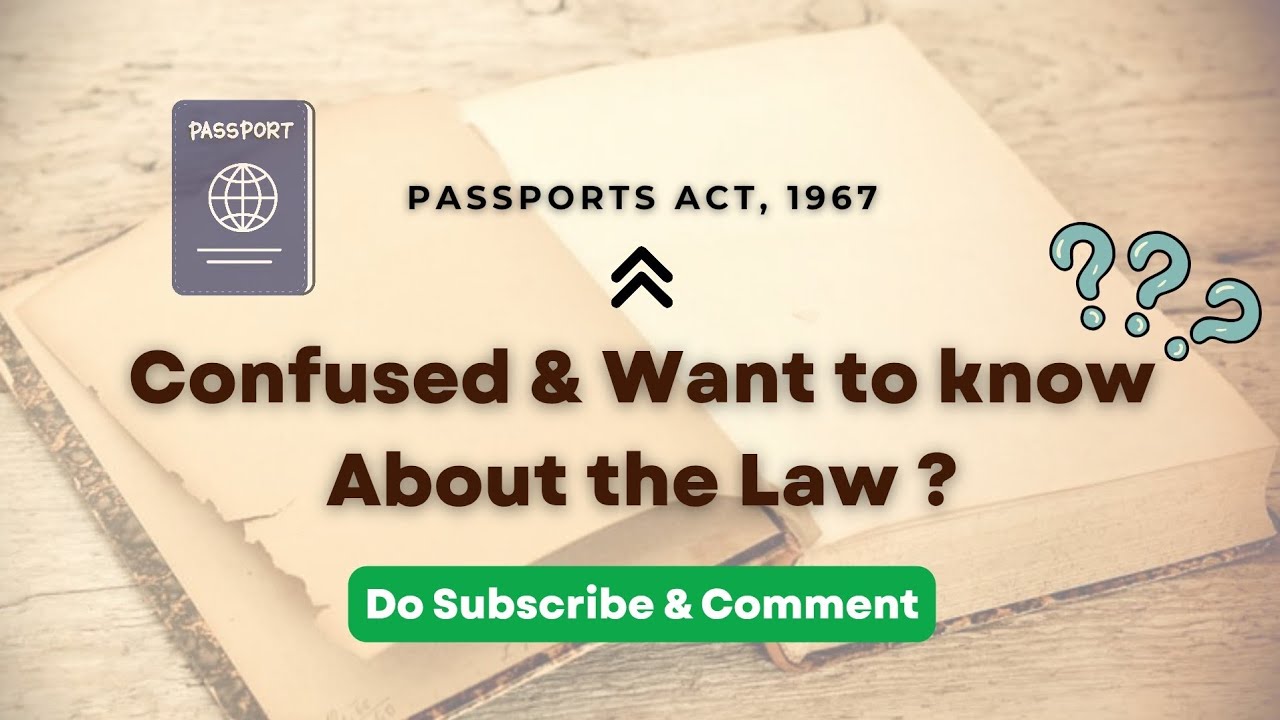 Passport Act 1967 | Mr Yatin Desai #passport #law #education 