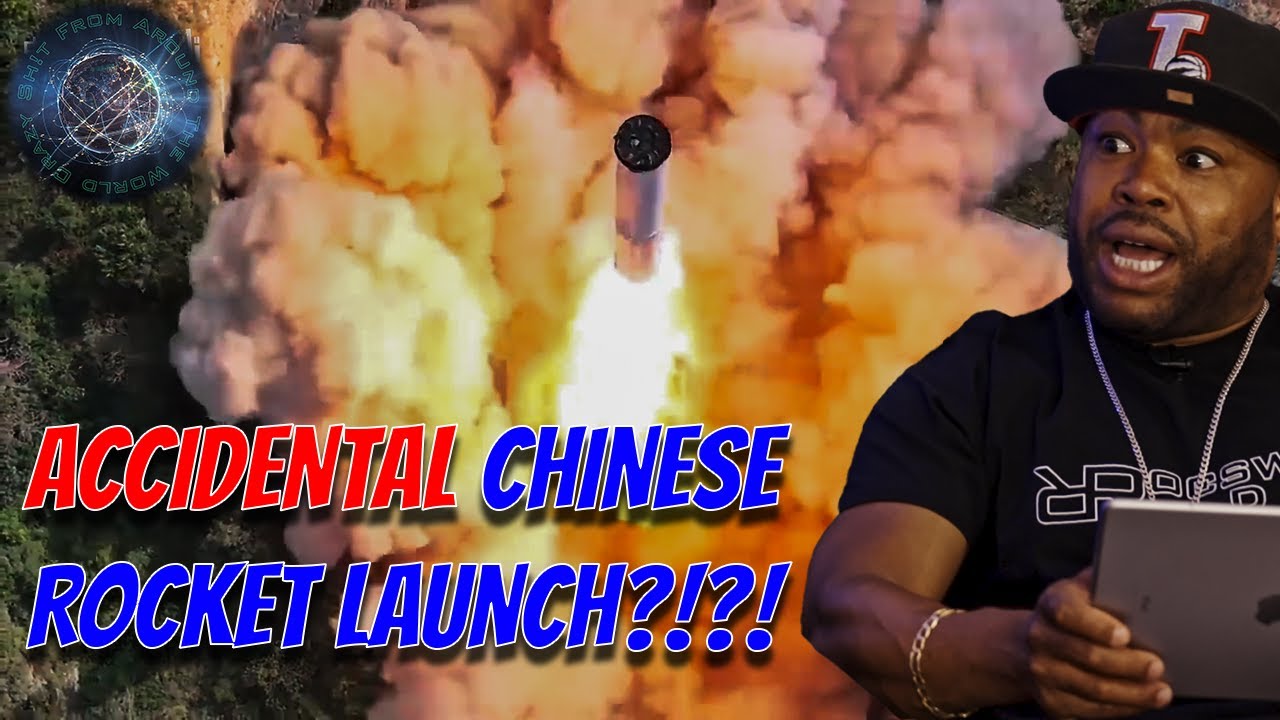 Accidental Chinese Rocket Launch?!?!? | Crazy Sh!t From Around The World