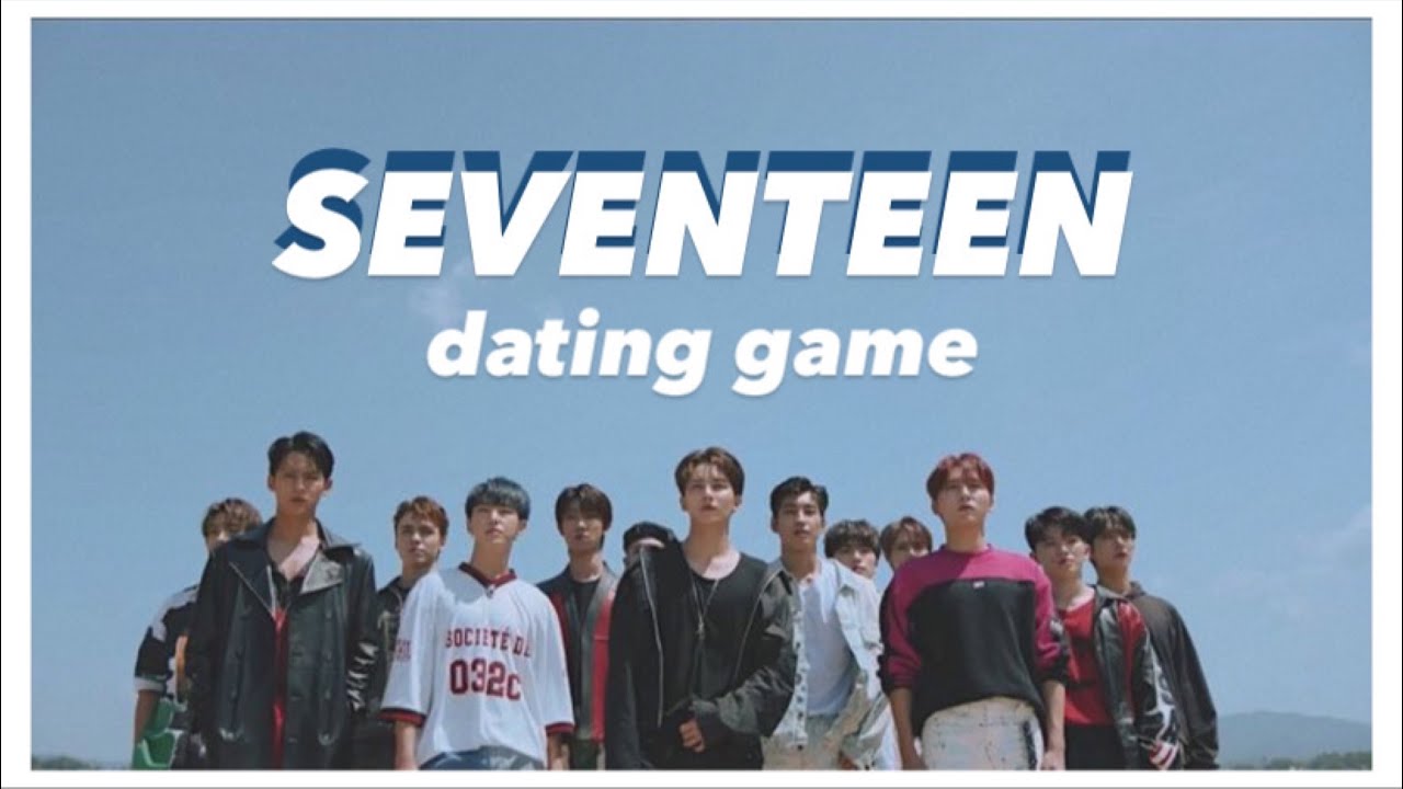 SEVENTEEN DATING GAME