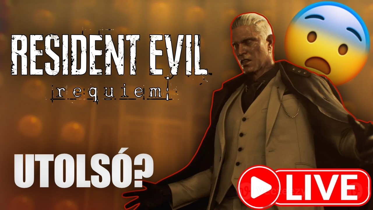 ALBERT WESKER TESTVÉRE ZENO? RESIDENT EVIL REQUIEM VÉGIGJÁTSZÁS LIVEBAN!