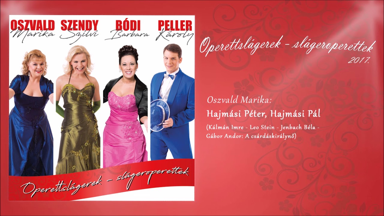 Oszvald Marika: Hajmási Péter, Hajmási Pál (Operettslágerek - slágeroperettek) - 2017.