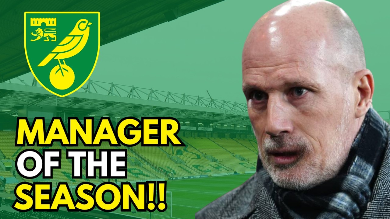 Norwich Revival – Should Clement Win Manager of the Year?
