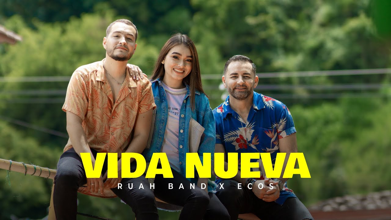 Vida Nueva – Ruah Band, @ecosmusic  (Video Oficial)