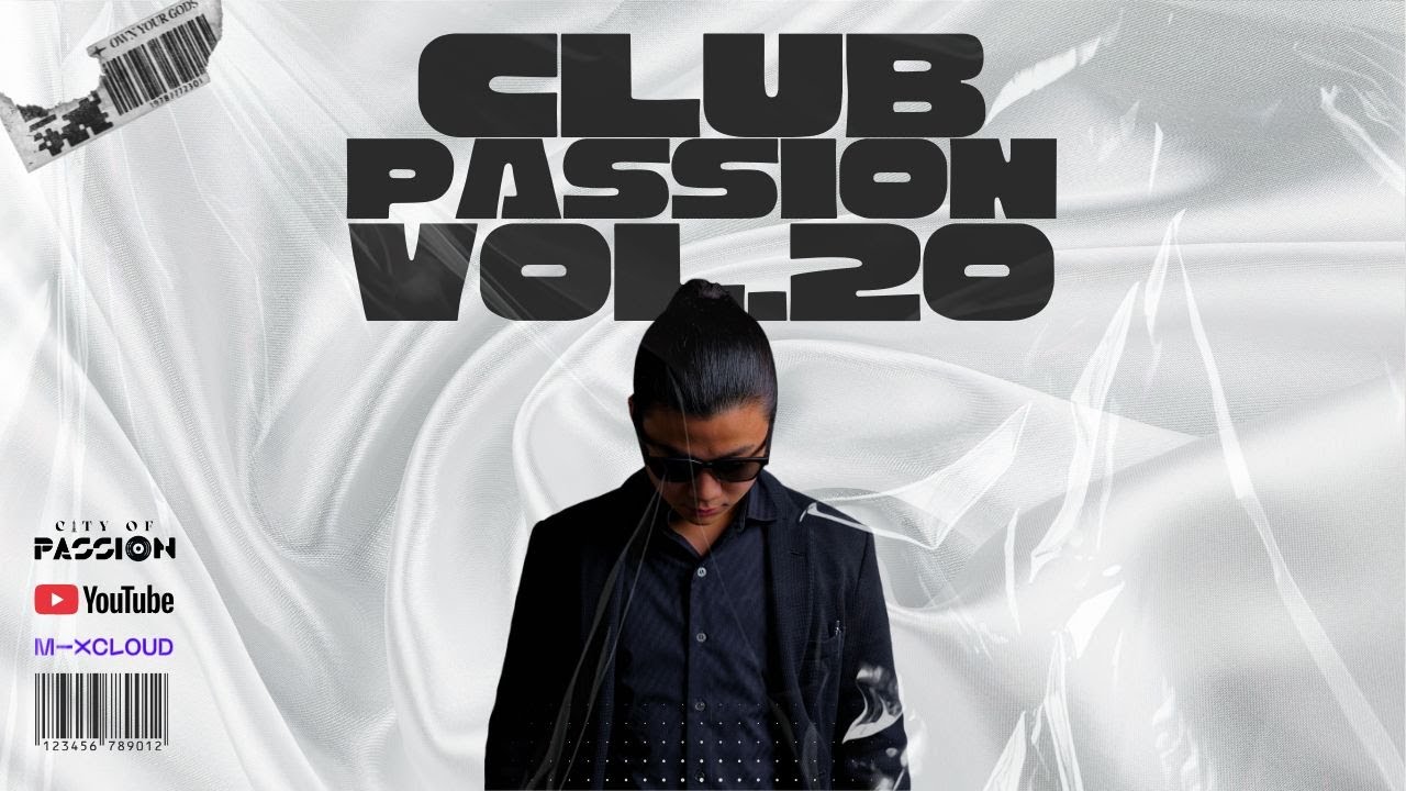CITY OF PASSION - CLUB PASSION Vol.20 / Progressive House, Tech House, Melodic Techno, etc (DJ Mix)