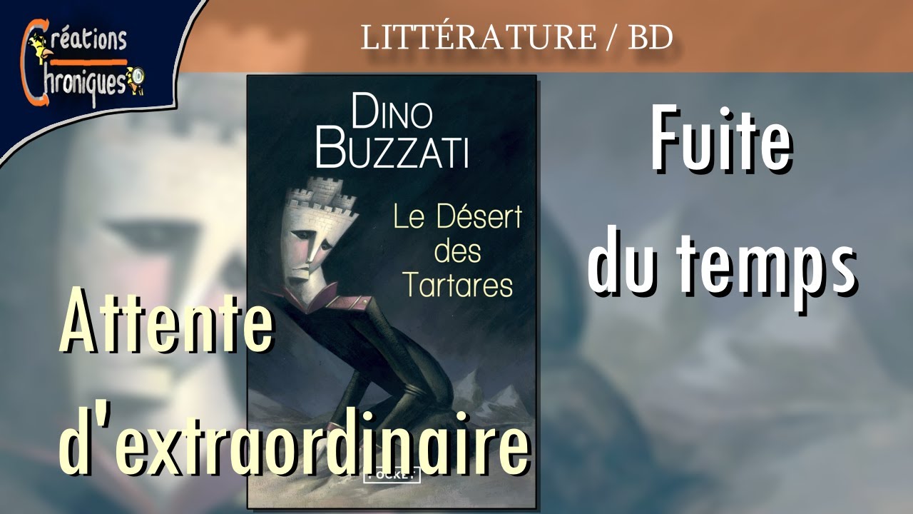 Le désert des tartares (Dino Buzzati) - résumé & interprétation